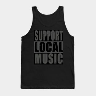 Support Local Music Tank Top